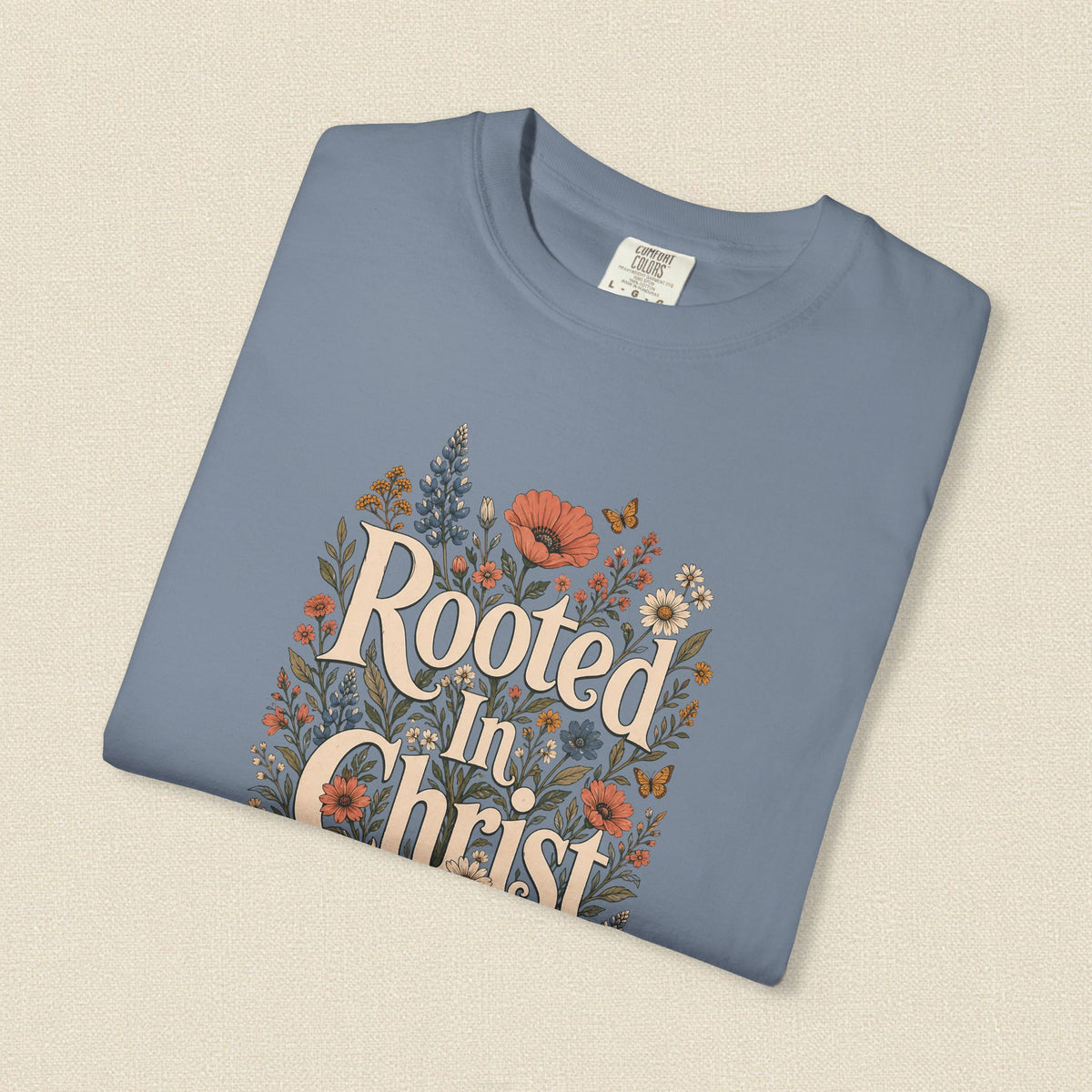 Rooted in Christ | Christian T-Shirt for Women | Colossians 2:7