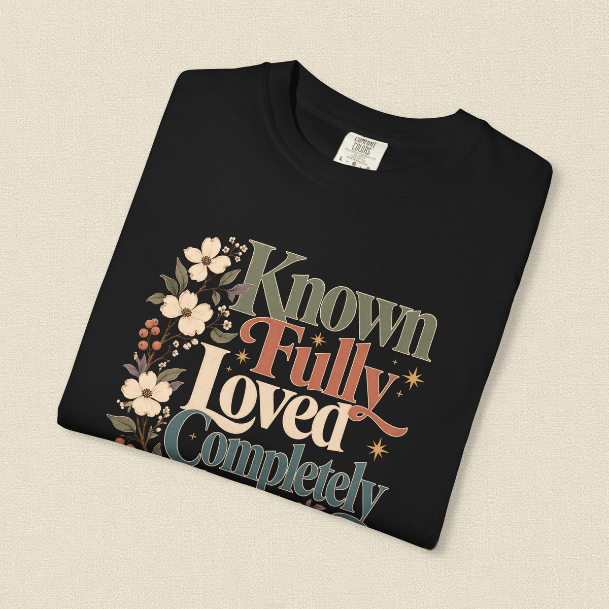 Known Fully Loved Completely | Christian T-Shirt for Women