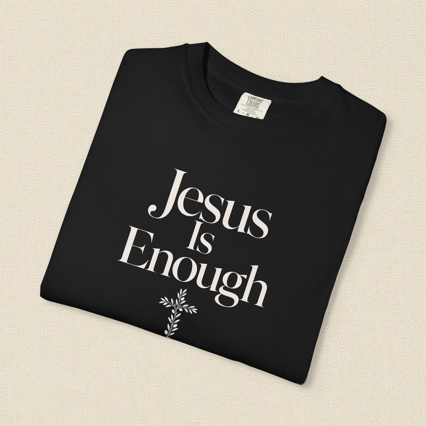 Jesus Is Enough | Christian T-Shirt for Women