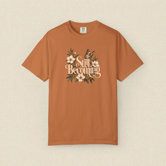 Still Becoming | Christian T-Shirt for Women