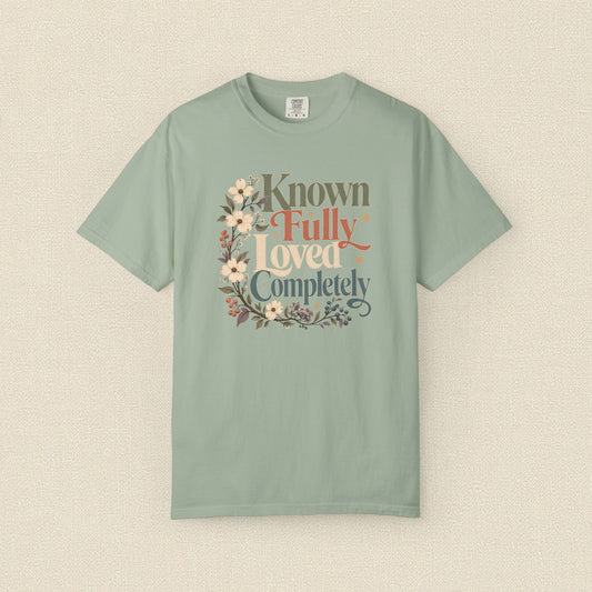 Known Fully Loved Completely | Christian T-Shirt for Women