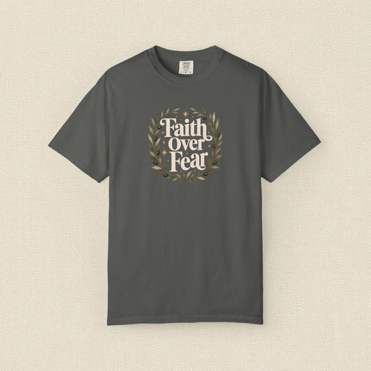Faith Over Fear | Christian T-Shirt for Women