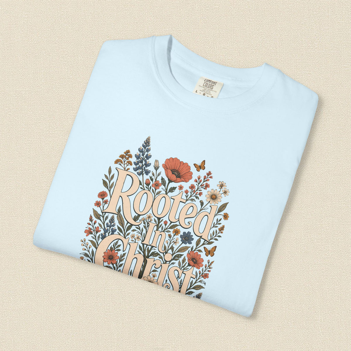Rooted in Christ | Christian T-Shirt for Women | Colossians 2:7