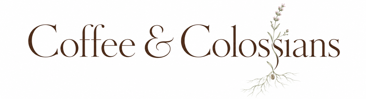 Coffee & Colossians